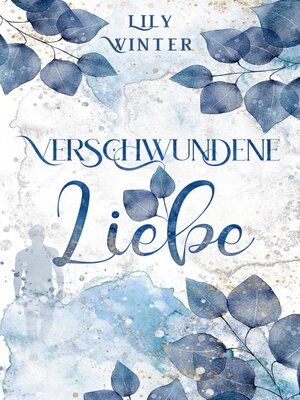 cover image of Verschwundene Liebe